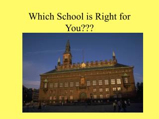 Which School is A good fit for You???