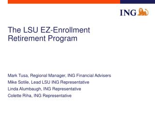 The LSU EZ-Enlistment Retirement Program