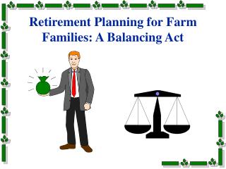 Retirement Making arrangements for Homestead Families: An Exercise in careful control