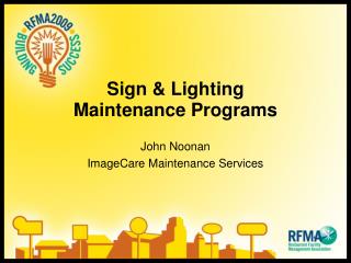 Sign and Lighting Upkeep Programs