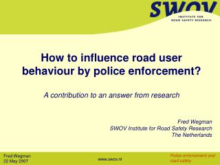 How to impact street client conduct by police implementation?