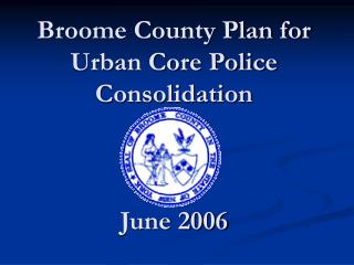 Broome Region Arrangement for Urban Center Police Combination June 2006