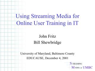 Utilizing Spilling Media for Online Client Preparing in IT