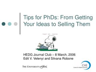 Tips for PhDs: From Getting Your Thoughts to Offering Them
