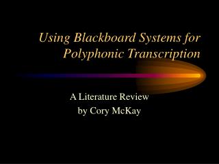 Utilizing Slate Frameworks for Polyphonic Translation
