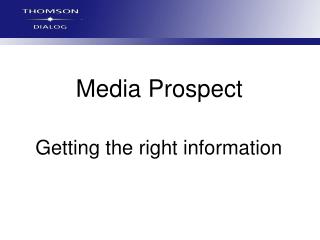 Media Prospect Getting the right data