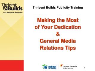 Thrivent Constructs Attention Preparing