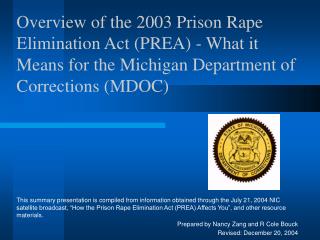 Review of the 2003 Jail Assault End Act (PREA) - What it Means for the Michigan Branch of Amendments (MDOC)
