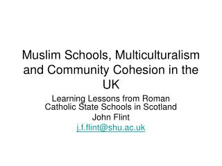 Muslim Schools, Multiculturalism and Group Attachment in the UK