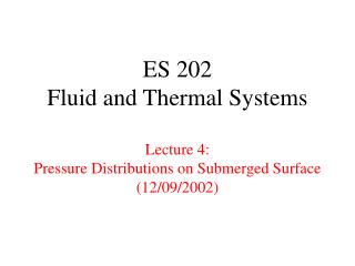 ES 202 Liquid and Warm Frameworks Address 4: Weight Circulations on Submerged Surface (12/09/2002)