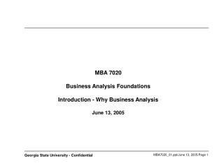 MBA 7020 Business Investigation Establishments Presentation - Why Business Examination June 13, 2005