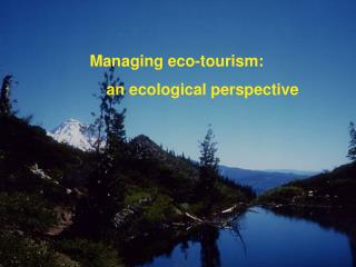 Overseeing eco-tourism: a biological point of view