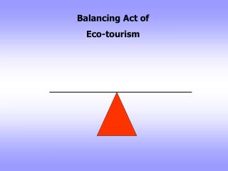 Exercise in careful control of Eco-tourism