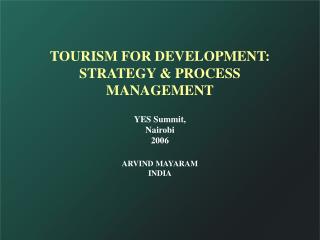 TOURISM FOR Improvement: Methodology and Procedure Administration
