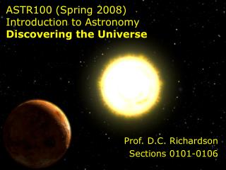 ASTR100 (Spring 2008) Prologue to Cosmology Finding the Universe