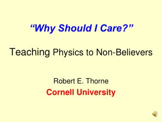 "Why If I Give it a second thought?" Instructing Material science to Non-Devotees