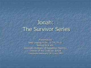 Jonah: The Survivor Arrangement