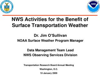 NWS Exercises for the Advantage of Surface Transportation Climate