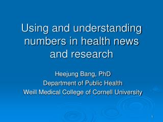 Utilizing and understanding numbers as a part of wellbeing news and examination