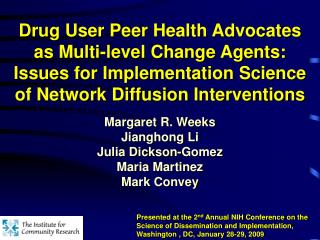Drug Client Peer Wellbeing Advocates as Multi-level Change Operators: Issues for Usage Exploration of System Dispersion 