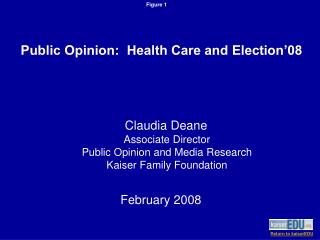 Claudia Deane Partner Executive Popular Conclusion and Media Research Kaiser Family Establishment February 2008
