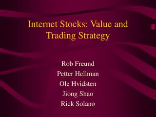 Web Stocks: Esteem and Exchanging System