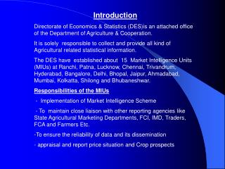 Presentation Directorate of Financial matters and Measurements (DES)is an appended office of the Division of Farming and