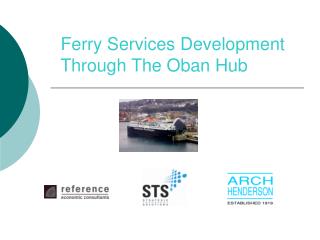Ship Administrations Advancement Through The Oban Center