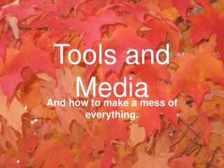 Apparatuses and Media