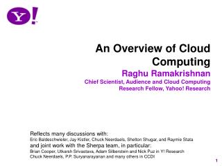 A Review of Distributed computing Raghu Ramakrishnan Boss Researcher, Gathering of people and Distributed computing Rese