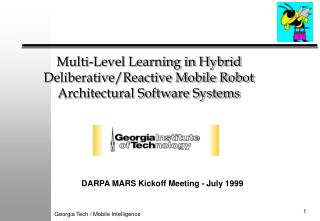 Multi-Level Learning in Half breed Deliberative/Responsive Portable Robot Structural Programming Frameworks