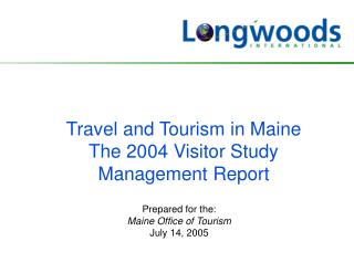 Travel and Tourism in Maine The 2004 Guest Study Administration Report