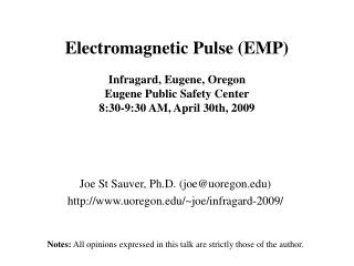 Electromagnetic Heartbeat (EMP) Infragard, Eugene, Oregon Eugene Open Security Center 8:30-9:30 AM, April 30th, 2009