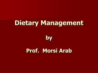 Dietary Administration by Prof. Morsi Middle Easterner