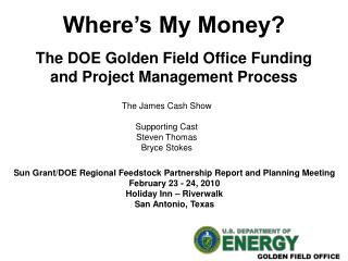 Where's My Cash? The DOE Brilliant Field Office Subsidizing and Extend Administration Process
