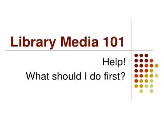 Library Media 101