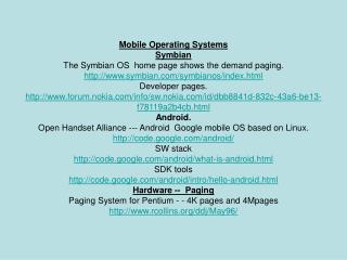 Versatile Working Frameworks Symbian The Symbian OS landing page demonstrates the interest paging. symbian/symbianos/ind