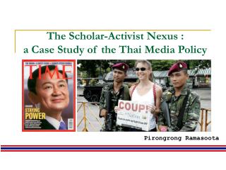 The Researcher Dissident Nexus : a Contextual investigation of the Thai Media Strategy