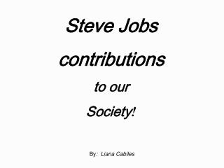 Steve Occupations commitments to our General public !