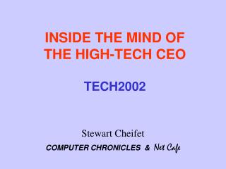 INSIDE THE Psyche OF THE Innovative President TECH2002
