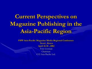 Current Points of view on Magazine Distributed in the Asia-Pacific District