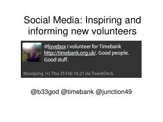 Online networking: Motivating and illuminating new volunteers