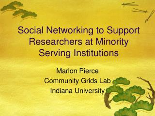 Person to person communication to Bolster Scientists at Minority Serving Organizations