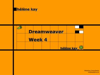 Dreamweaver Week 4 h