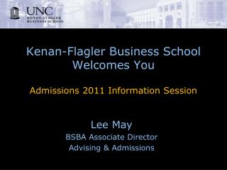 Kenan-Flagler Business college Invites You Affirmations 2011 Data Session