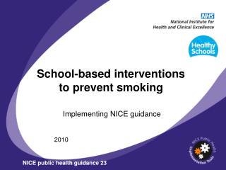 School-based intercessions to anticipate smoking