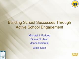 Building School Victories Through Dynamic School Engagement