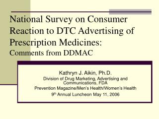 National Overview on Purchaser Response to DTC Promoting of Professionally prescribed Pharmaceuticals: Remarks from DDMA
