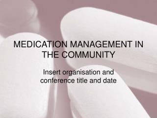 Drug Administration IN THE Group