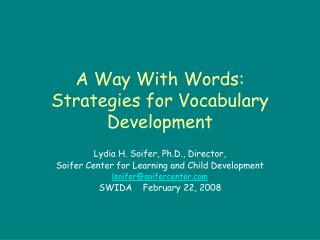 A Route With Words: Methodologies for Vocabulary Advancement